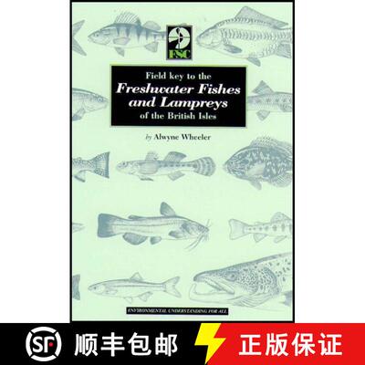 【3-4周达】A Field Key to the Freshwater Fishes and Lampreys of the British Isles [9781851532261]