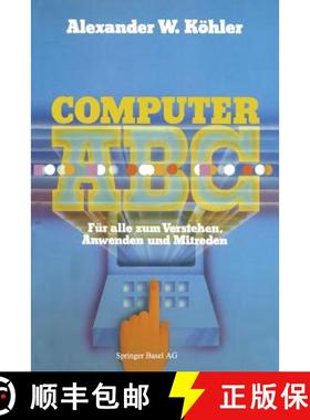 【3-4周达】Computer ABC: Für Alle Zum Verstehen Mitreden Anwenden [9783764315924]