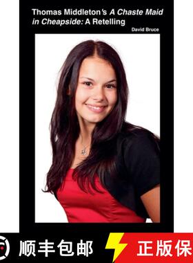 预订 Thomas Middleton's A Chaste Maid in Cheapside: A Retelling [9798201520717]