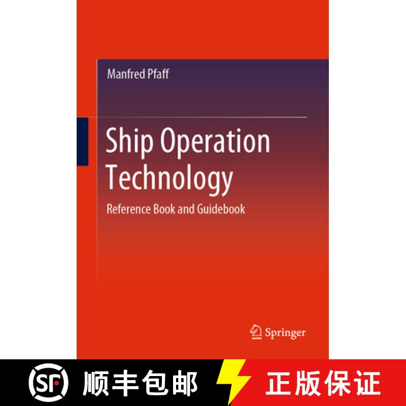 【3-4周达】Ship Operation Technology: Reference Book and Guidebook [9783658327286]