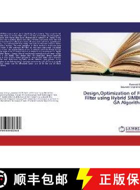 预订 Design,Optimization of FIR Filter using Hybrid SIMBO-GA Algorithm [9783659802348]