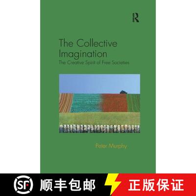 【3-4周达】The Collective Imagination: The Creative Spirit of Free Societies [9781138117082]