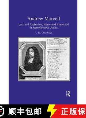 【3-4周达】Andrew Marvell : Loss and aspiration, home and homeland in Miscellaneous Poems [9780367140274]