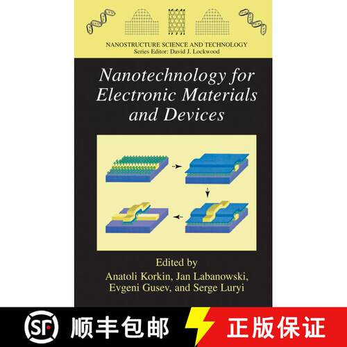 【3-4周达】精装 Nanotechnology for Electronic Materials and Devices [9780387233499]