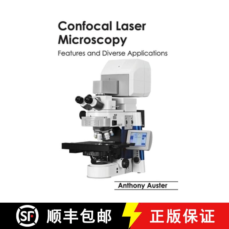 【2-3周达】Confocal Laser Microscopy: Features and Diverse Applications: Features and Diverse Applica... [9781632391285]