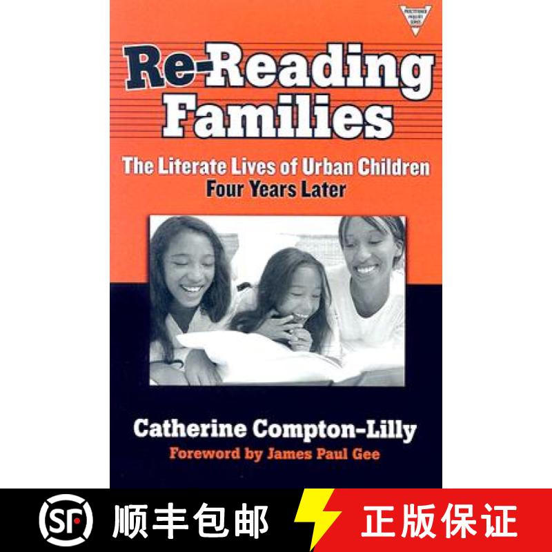 【3-4周达】Re-Reading Famililes: The Literate Lives of Urban Children, Four Years Later [9780807747919]