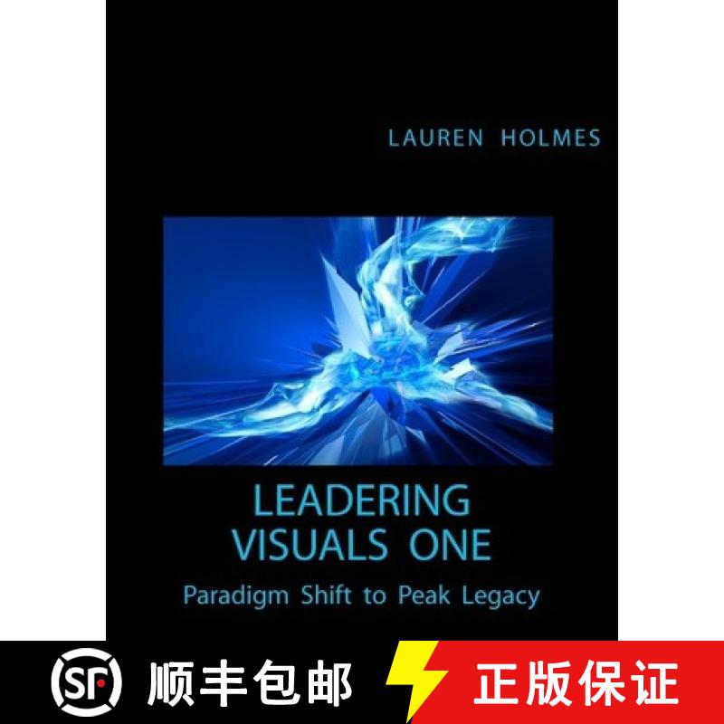 【3-4周达】Leadering Visuals One: Paradigm Shift to Peak Legacy [9780971198142]