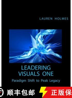 预订 Leadering Visuals One: Paradigm Shift to Peak Legacy [9780971198142]