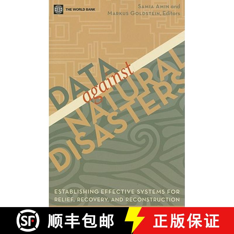 预订 Data Against Natural Disasters: Establishing Effective Systems for Relief, Recovery, and Reconst... [9780821374528]