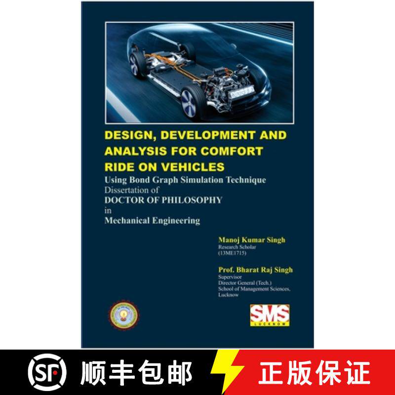 【3-4周达】Design, Development and Analysis for Comfort Ride on Vehicles: Using Bondgraph Simulation ... [9781300519829]