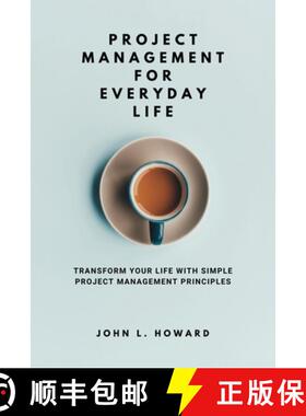 【3-4周达】Project Management for Everyday Life: Transform Your Life with Simple Project Management P... [9781456649722]