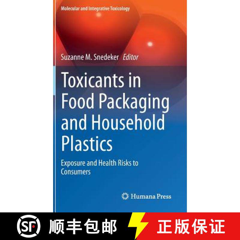 【3-4周达】Toxicants in Food Packaging and Household Plastics: Exposure and Health Risks to Consumers [9781447164999]