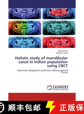 预订 Holistic study of mandibular canal in Indian population using CBCT [9786200482396]