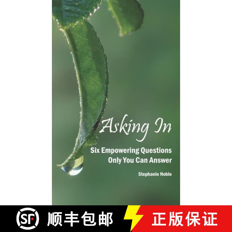 【3-4周达】Asking In: Six empowering questions only you can answer [9780963808813]