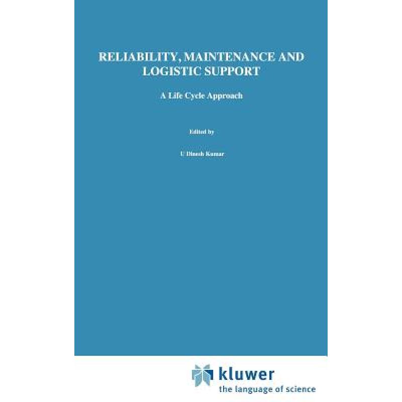 【4周达】Reliability, Maintenance and Logistic Support:- A Life Cycle Approach[9780412842405]