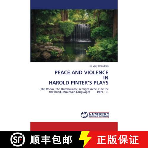 【3-4周达】PEACE AND VIOLENCE IN HAROLD PINTER’S PLAYS: (The Room, The Dumbwaiter, A Slight Ache, On... [9786209226991]