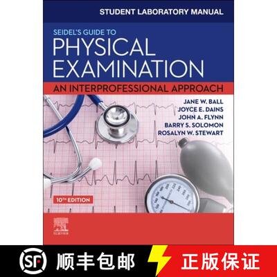 【3-4周达】Student Laboratory Manual for Seidel's Guide to Physical Examination: An Interprofessional... [9780323776042]