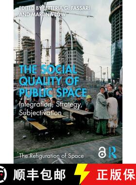 【3-4周达】The Social Quality of Public Space: Integration, Strategy, Subjectivation [9781032954264]
