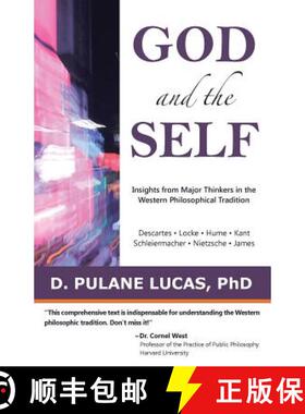 预订 God and the Self: Insights from Major Thinkers in the Western Philosophical Tradition [9781480852433]