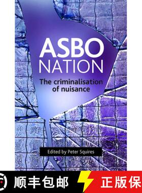 【2-3周达】Asbo Nation: The Criminalisation of Nuisance [9781847420275]