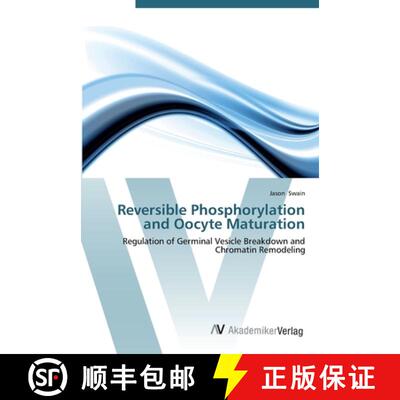 预订 Reversible Phosphorylation and Oocyte Maturation [9783639437577]