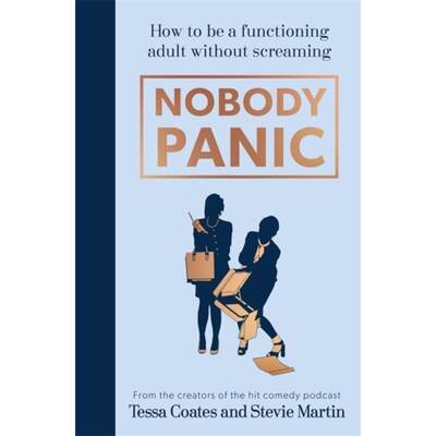 【4周达】Nobody Panic: How to Be a Functioning Adult Without Screaming [9781529364408]