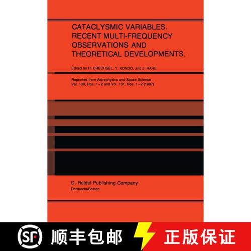 【3-4周达】Cataclysmic Variables. Recent Multi-Frequency Observations and Theoretical Developments: P... [9789401081917]