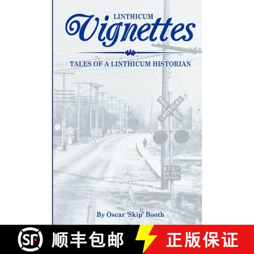 【3-4周达】Linthicum Vignettes: Tales of a Linthicum Historian [9781312682658]