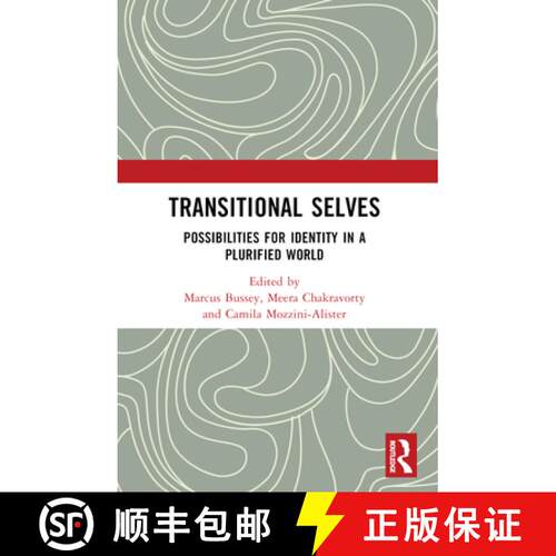 【3-4周达】Transitional Selves: Possibilities for Identity in a Plurified World [9781032499635]
