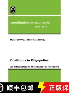 【3-4周达】Coalitions in Oligopolies: An Introduction to the Sequential Procedures [9780444514776]