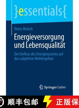 【3-4周达】Energieversorgung und Lebensqualität : Der Einfluss des Energiesystems auf das subjektive... [9783658293086]