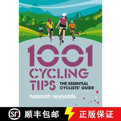 【3-4周达】1001 Cycling Tips: The essential cyclists’ guide - navigation, fitness, gear and maintena... [9781839811098]