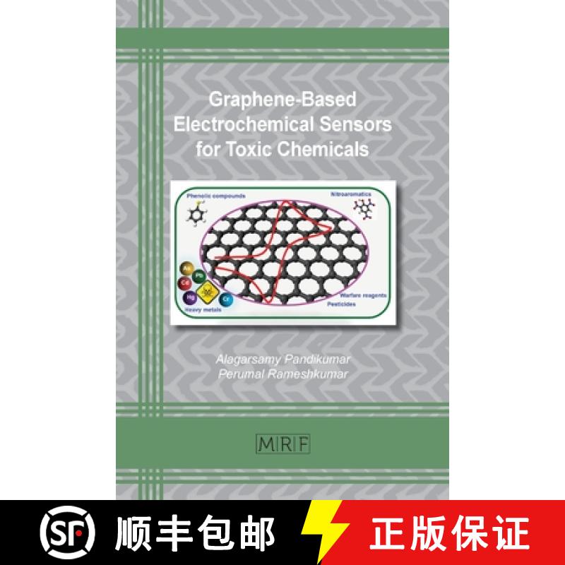 【2-3周达】Graphene-Based Electrochemical Sensors for Toxic Chemicals [9781644900949]