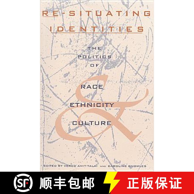 【3-4周达】Re-Situating Identities : The Politics of Race, Ethnicity, and Culture [9781551110714]