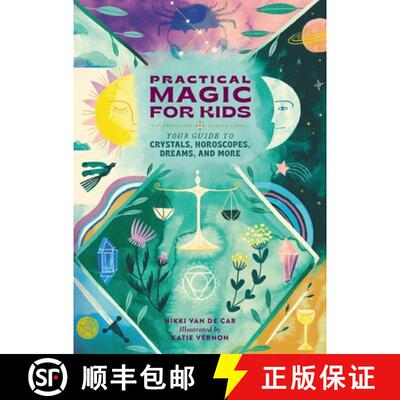 【3-4周达】Practical Magic for Kids: Your Guide to Crystals, Horoscopes, Dreams, and More [9780762481309]