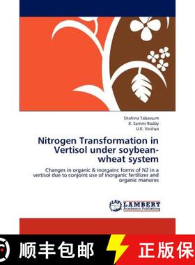 预订 Nitrogen Transformation in Vertisol under soybean-wheat system [9783847347408]