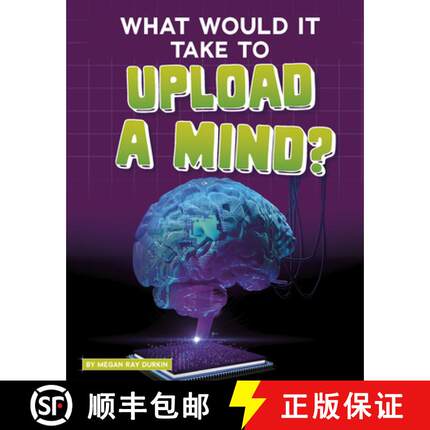 预订 What Would It Take to Upload a Mind? [9781543591194]