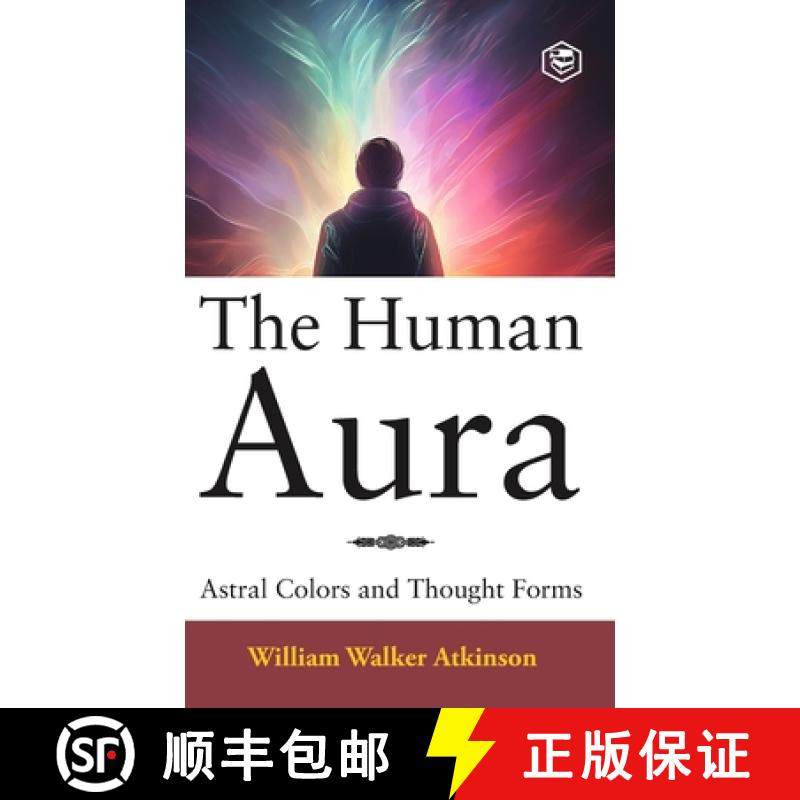 【3-4周达】The Human Aura: Astral Colors and Thought Forms (Deluxe Hardbound Edition) [9789362053749]
