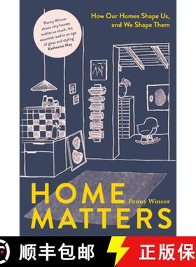 【3-4周达】Home Matters: How Our Homes Shape Us, and We Shape Them [9781837830916]
