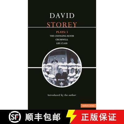 【3-4周达】Storey Plays: 3: Changing Room; Cromwell; Life Class - Changing Room; CromwelL; Life Class [9780413723505]