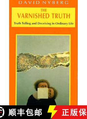 【3-4周达】The Varnished Truth – Truth Telling and Deceiving in Ordinary Life [9780226610511]