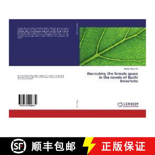 预订 Recreating the female space in the novels of Buchi Emecheta [9783330020832]