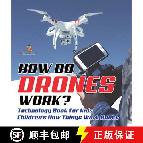 【3-4周达】精装 How Do Drones Work? Technology Book for Kids | Children's How Things Work Books [9798869414052]