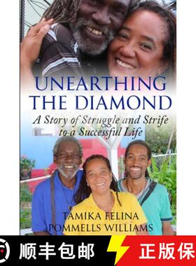 【3-4周达】Unearthing the Diamond: A Story of Struggle and Strife to a Successful Life [9781909389076]
