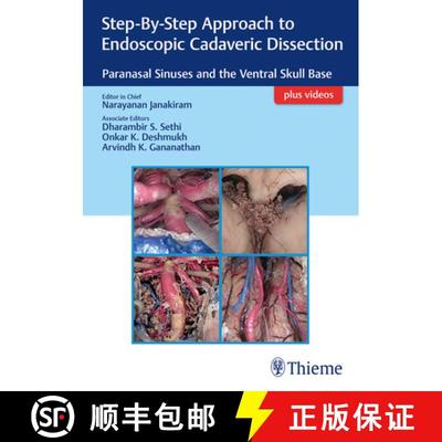 【3-4周达】Step-By-Step Approach to Endoscopic Cadaveric Dissection, Ed 1: Paranasal Sinuses and the ... [9789388257060]