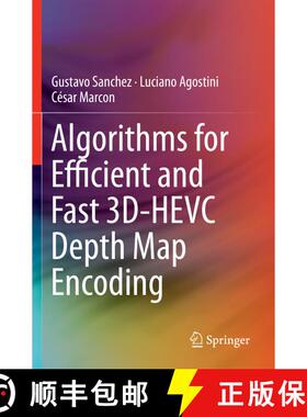 【3-4周达】Algorithms for Efficient and Fast 3D-HEVC Depth Map Encoding [9783030259297]