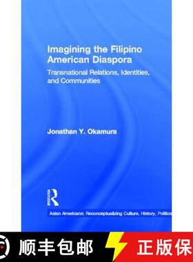 【3-4周达】Imagining the Filipino American Diaspora: Transnational Relations, Identities, and Communi... [9780815331834]