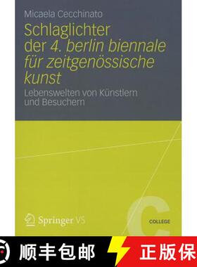 【3-4周达】Schlaglichter der 4. Berlin Biennale für zeitgenössische Kunst : Lebenswelten von Künst... [9783531198408]