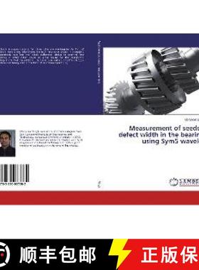 预订 Measurement of seeded defect width in the bearing using Sym5 wavelet [9783330087262]