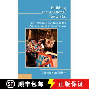 Civil Society Networks Building Americas Trade and ... Politics Transnational 4周达 9780521191562 the